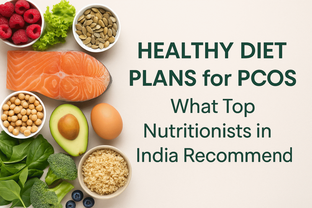 Healthy diet plan for PCOS with balanced Indian foods.